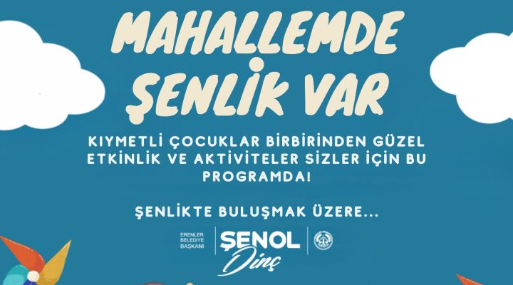 ERENLER’DE ÇOCUKLAR İÇİN ŞENLİKLER DEVAM EDİYOR