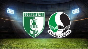 Bodrum FK – Sakaryaspor maçı ne zaman? Saat kaçta ve hangi kanalda canlı yayınlanacak? | 1. Lig