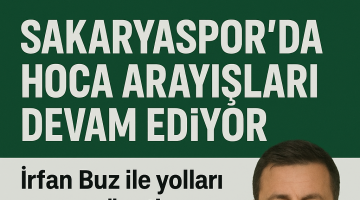 Sakaryaspor’da Hoca Arayışları Devam Ediyor