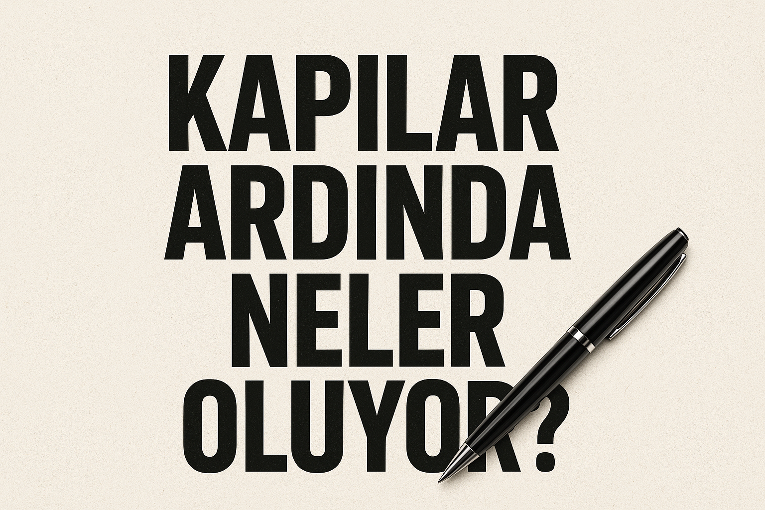 Kapılar Ardında Neler Oluyor?